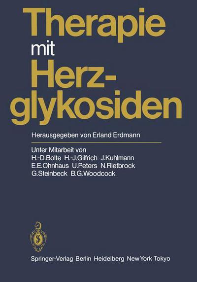 Cover for E Erdmann · Therapie mit Herzglykosiden (Paperback Book) [Softcover reprint of the original 1st ed. 1983 edition] (2011)