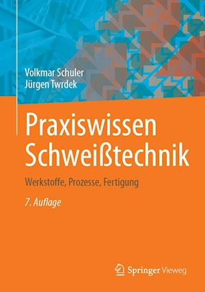 Cover for Volkmar Schuler · Praxiswissen Schweißtechnik (Book) (2024)