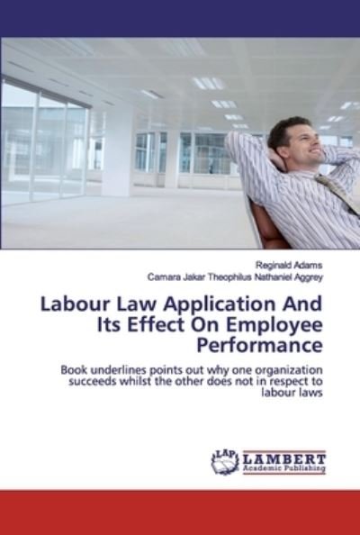 Cover for Adams · Labour Law Application And Its Ef (Bog) (2020)