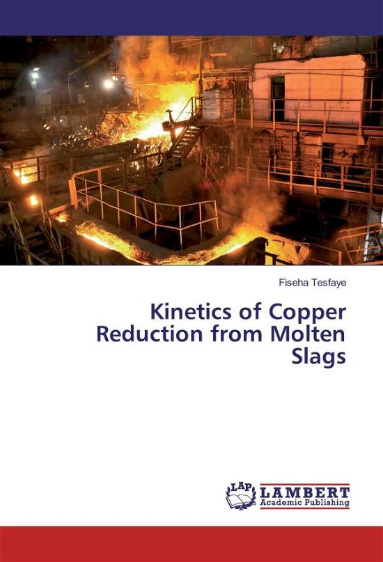 Cover for Tesfaye · Kinetics of Copper Reduction fr (Bog)