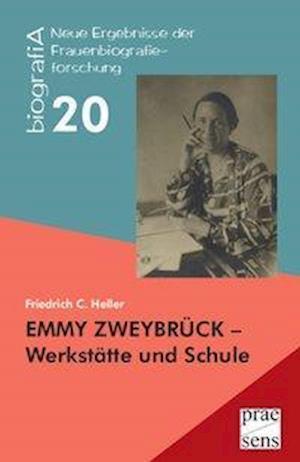 EMMY ZWEYBRÜCK - Werkstätte und - Heller - Books -  - 9783706909471 - 