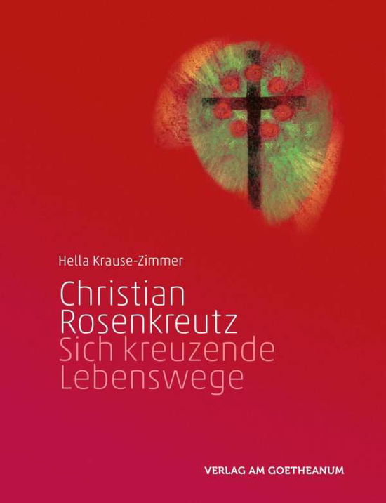 Cover for Krause-Zimmer · Christian Rosenkreutz (Book)