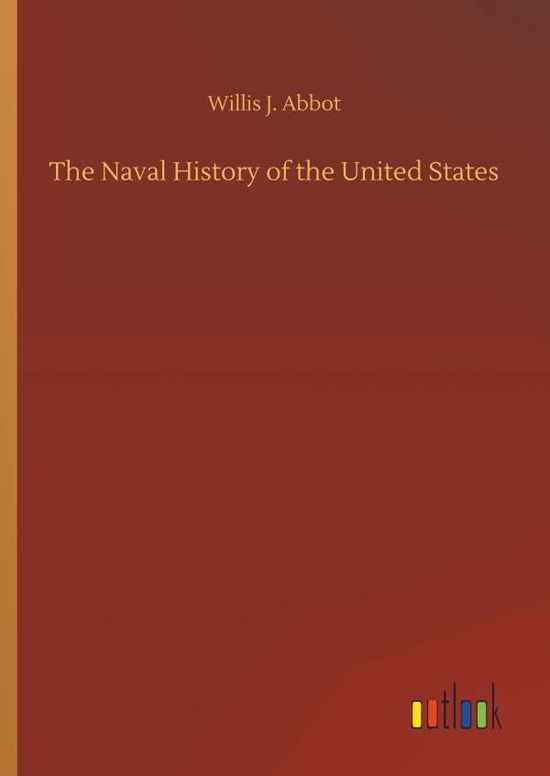 Cover for Abbot · The Naval History of the United S (Book) (2019)