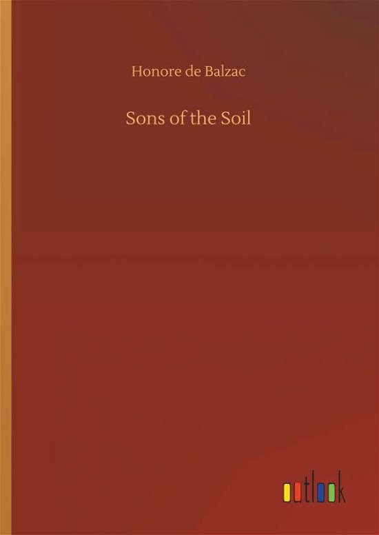 Cover for Balzac · Sons of the Soil (Book) (2019)