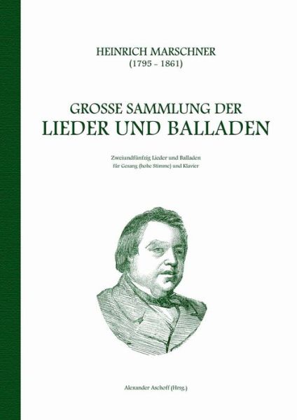 Cover for Heinrich Marschner · Heinrich Marschner - Grosse Sammlung Der Lieder Und Balladen (Hoch) (Paperback Book) (2016)