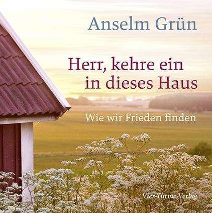 Cover for Grün · Herr, kehre ein in dieses Haus (Buch)