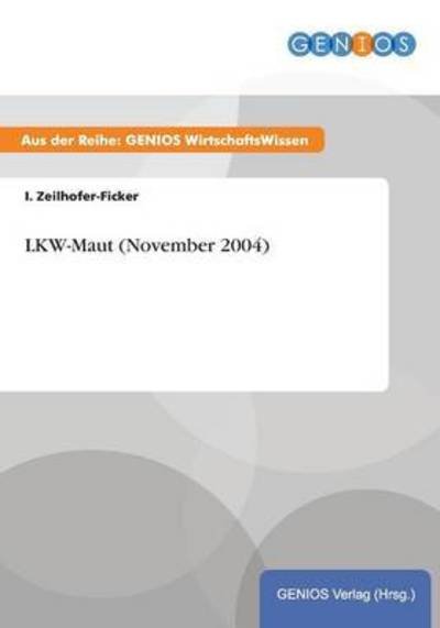 Cover for I Zeilhofer-ficker · Lkw-maut (November 2004) (Paperback Bog) (2015)