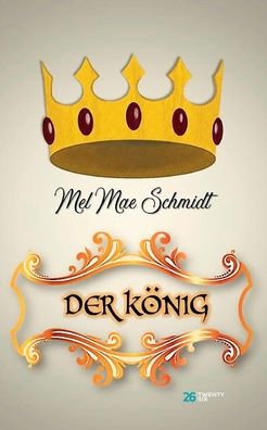 Cover for Schmidt · Der König (Bok) (2020)