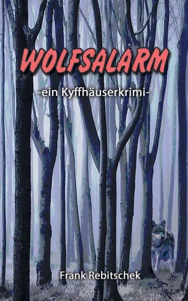 Cover for Rebitschek · Wolfsalarm (Book) (2016)