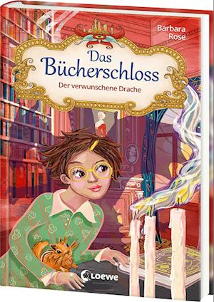 Cover for Barbara Rose · Das Bücherschloss (Band 7) - Der verwunschene Drache (Buch) (2024)