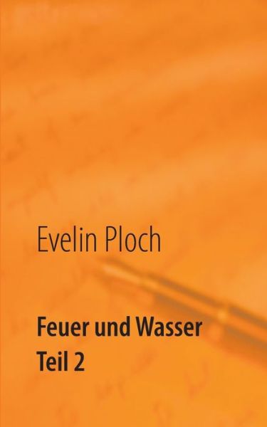 Cover for Ploch · Feuer und Wasser Teil 2 (Book)