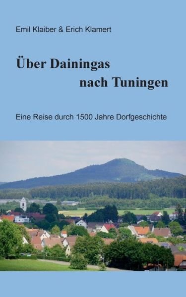 Cover for Klaiber · Über Dainingas nach Tuningen (Buch) (2018)
