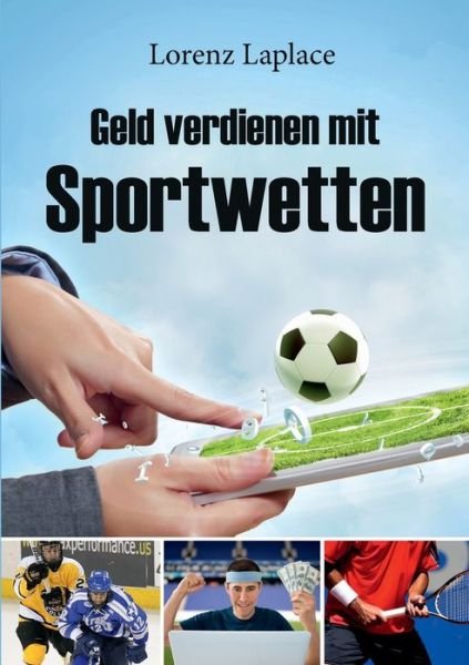 Cover for Lorenz · Geld verdienen mit Sportwetten (Book) (2020)