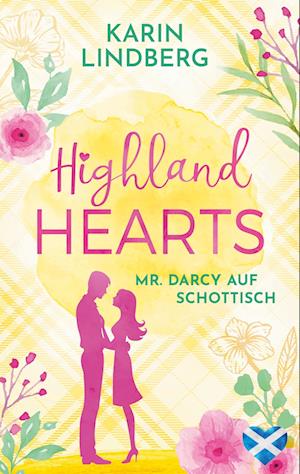 Cover for Karin Lindberg · Highland Hearts - Mr. Darcy auf Schottisch (Book) (2024)