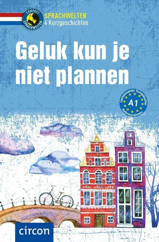 Cover for Bakker · Geluk kun je niet plannen (Book)