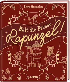 Masztalerz:halt Die Fresse, Rapunzel! (Book)