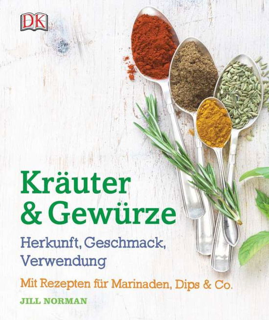 Kräuter & Gewürze: Herkunft, Ges - Norman - Livros -  - 9783831029471 - 