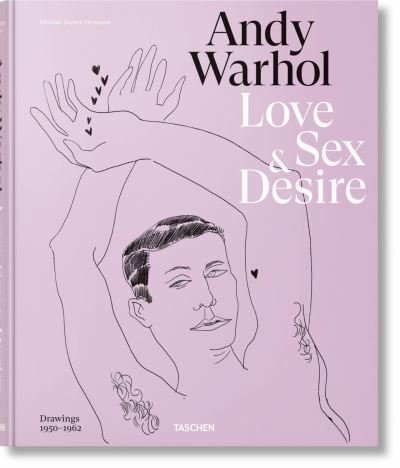 Cover for Blake Gopnik · Andy Warhol. Love, Sex, and Desire. Drawings 1950–1962 (Gebundenes Buch) [Multilingual edition] (2020)