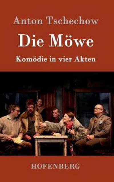 Die Möwe - Tschechow - Bøger -  - 9783843082471 - 31. juli 2016