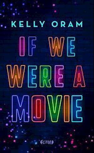 Cover for Kelly Oram · If we were a movie (Bok) (2022)