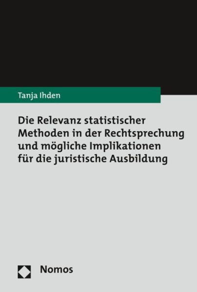 Die Relevanz statistischer Method - Ihden - Bøger -  - 9783848748471 - 6. december 2018