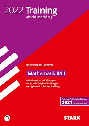 Cover for Stark Verlag GmbH · STARK Training Abschlussprüfung Realschule 2022 - Mathematik II/III - Bayern (Paperback Book) (2021)