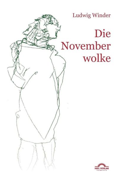 Ludwig Winder: Die Novemberwolke - Dieter Sudhoff - Books - Igel Verlag Gmbh - 9783868155471 - October 13, 2011