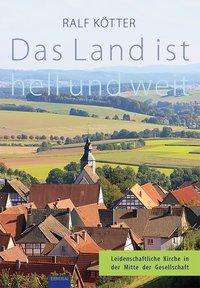 Cover for Kötter · Das Land ist hell und weit (Book)