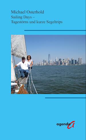 Sailing Days - Michael Osterhold - Books - agenda Münster - 9783896888471 - July 17, 2024