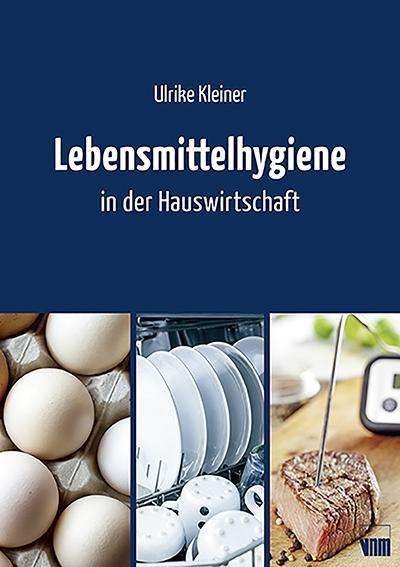 Cover for Kleiner · Lebensmittelhygiene in der Haus (Bok)