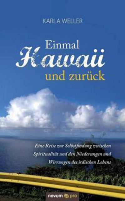 Cover for Karla Weller · Einmal Hawaii und zuruck (Paperback Book) (2016)