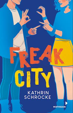 Cover for Kathrin Schrocke · Freak City (Book) (2025)