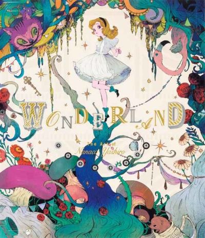 Wonderland: The Art of Nanaco Yashiro - Nanaco Yashiro - Books - Pie International Co., Ltd. - 9784756255471 - March 1, 2022