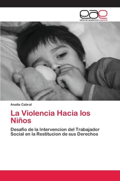 Cover for Cabral · La Violencia Hacia los Niños (Book) (2020)