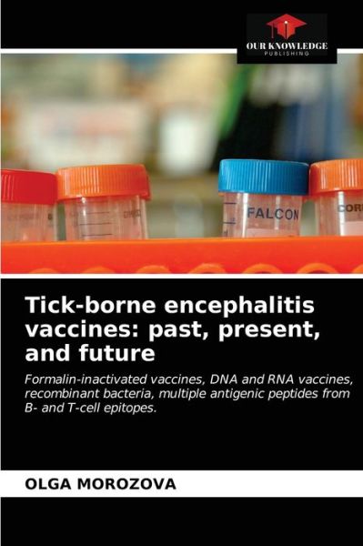 Cover for Olga Morozova · Tick-borne encephalitis vaccines (Paperback Book) (2021)
