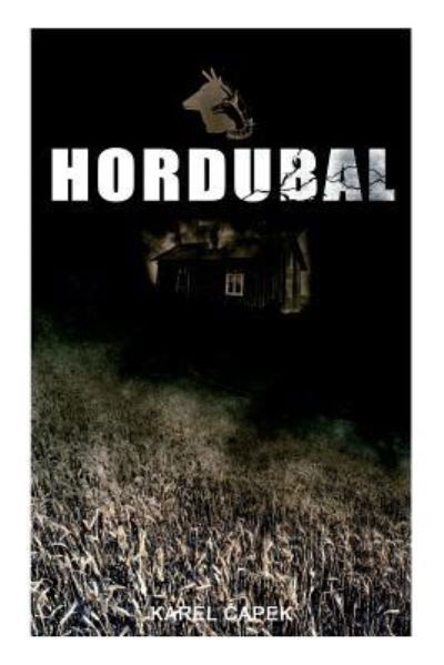 Hordubal - Karel Capek - Kirjat - e-artnow - 9788026886471 - maanantai 23. huhtikuuta 2018