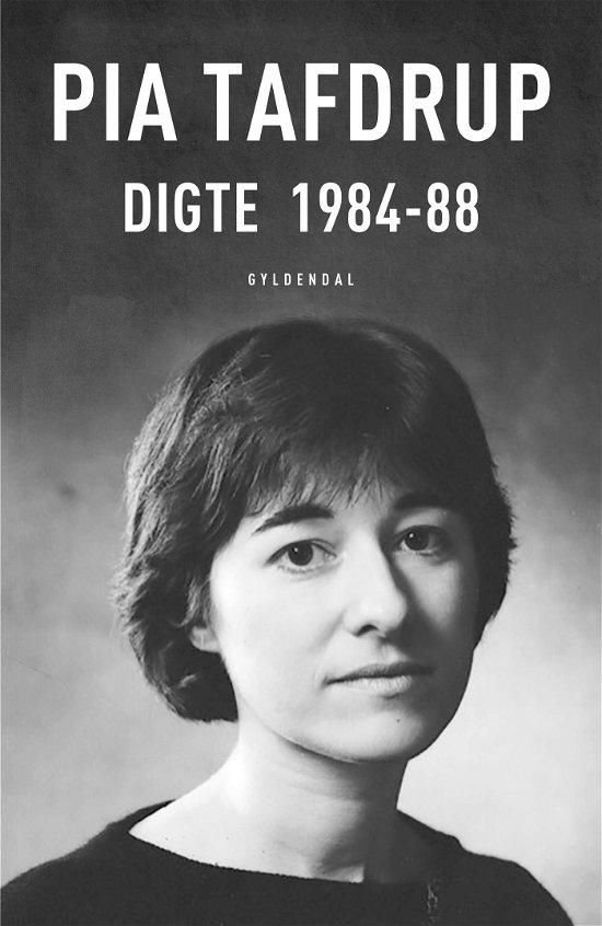 Cover for Pia Tafdrup · Digte 1984-88 (Hæftet bog) [2. udgave] (2023)