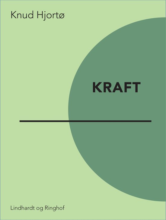 Cover for Knud Hjortø · Kraft (Sewn Spine Book) [1º edição] (2017)