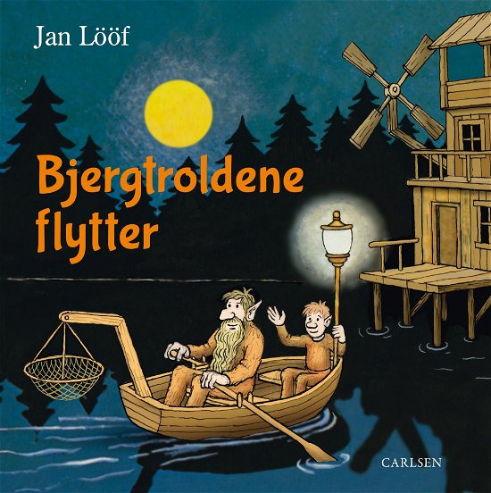 Cover for Jan Lööf · Bjergtroldene flytter (Innbunden bok) [1. utgave] (2019)