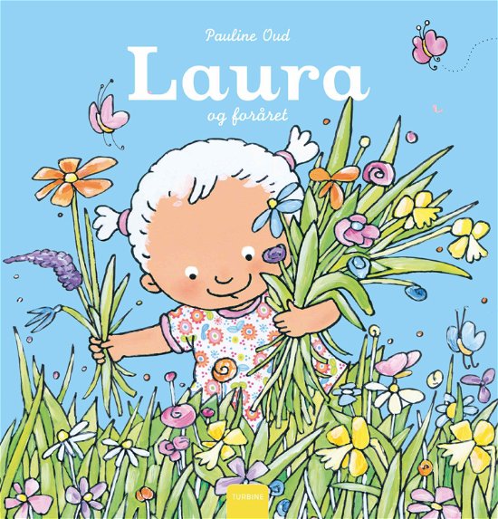 Cover for Pauline Oud · Laura og foråret (Hardcover Book) [1st edition] (2018)