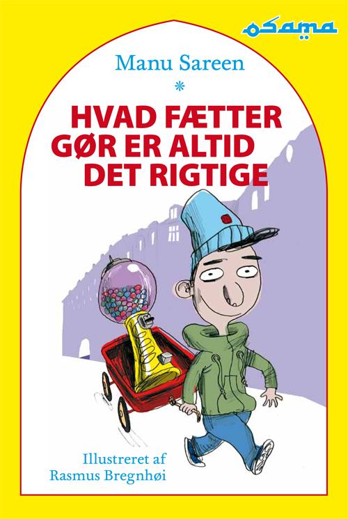 Cover for Manu Sareen · Hvad fætter gør er altid det rigtige (Innbunden bok) [1. utgave] (2010)