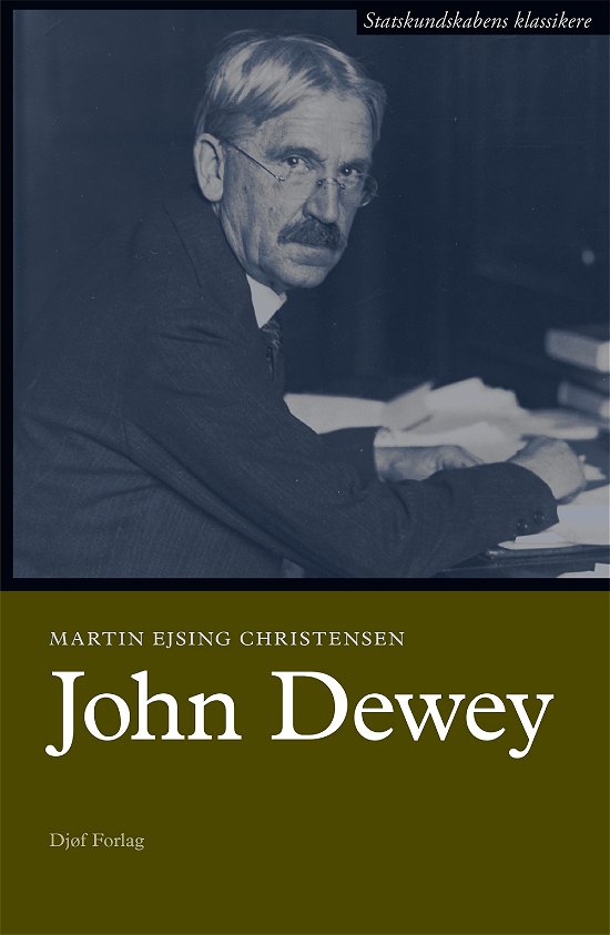 Martin Ejsing Christensen · John Dewey (Sewn Spine Book) [1st edition] (2021)