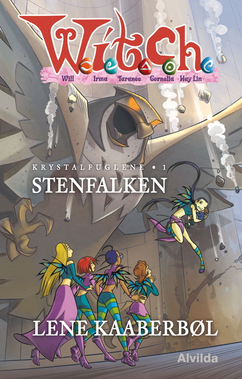 Cover for Lene Kaaberbøl · W.I.T.C.H.: W.I.T.C.H. - Krystalfuglene 1: Stenfalken (Bound Book) [4th edition] (2018)
