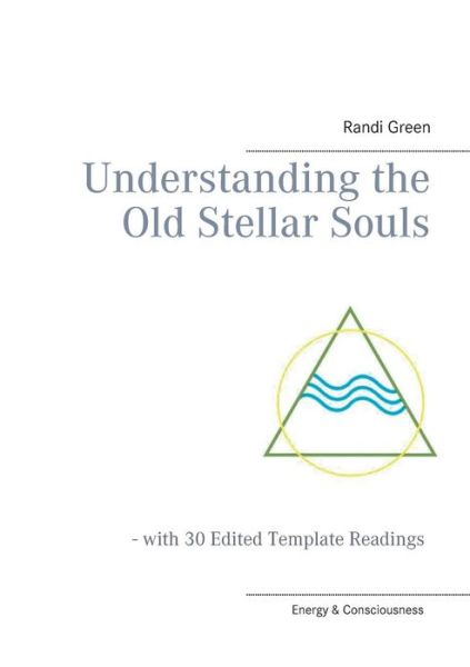 Cover for Randi Green · Understanding the Old Stellar Souls (Paperback Book) [1st edition] (2016)