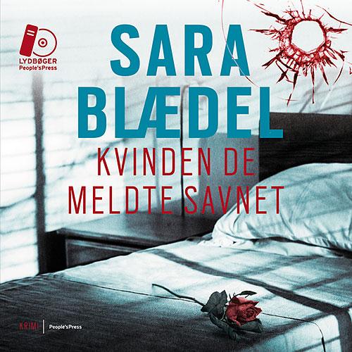 Cover for Sara Blædel · Kvinden de meldte savnet LYDBOG (Audiobook (MP3)) [1º edição] (2014)