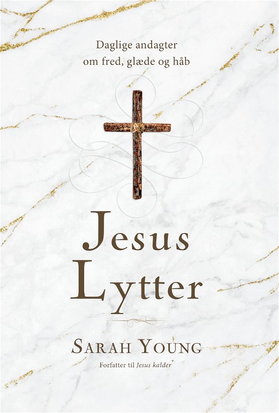 Cover for Sarah Young · Jesus Lytter (Gebundesens Buch) [1. Ausgabe] (2024)