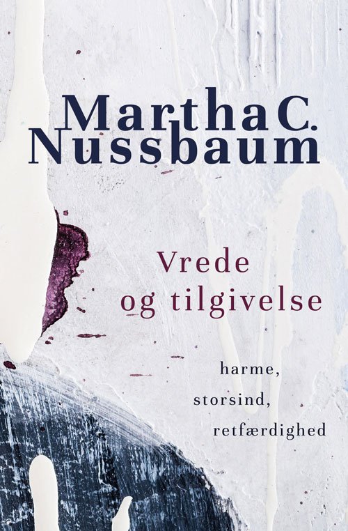 Cover for Martha Nussbaum · Vrede og tilgivelse (Poketbok) [1:a utgåva] (2023)