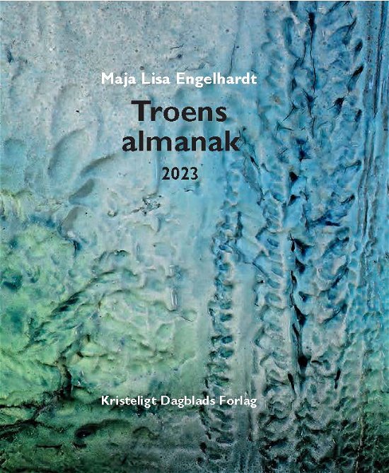 Cover for Maja Lisa Engelhardt · Troens almanak 2023 (Bound Book) [1st edition] (2022)