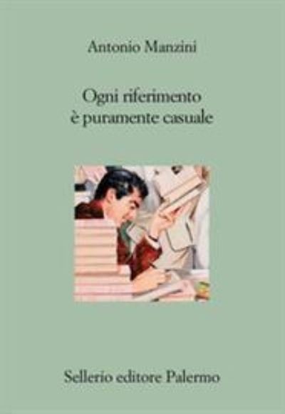 Cover for Antonio Manzini · Ogni riferimento e puramente casuale (MERCH) (2019)
