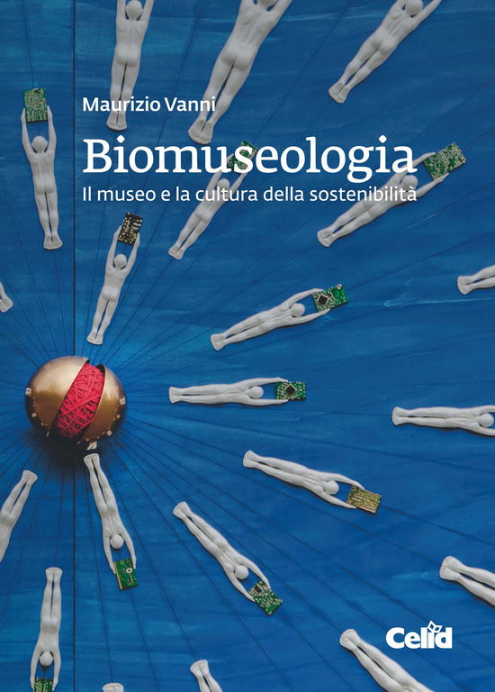 Cover for Maurizio Vanni · Biomuseologia. Il Museo E La Cultura Della Sostenibilita (Book)